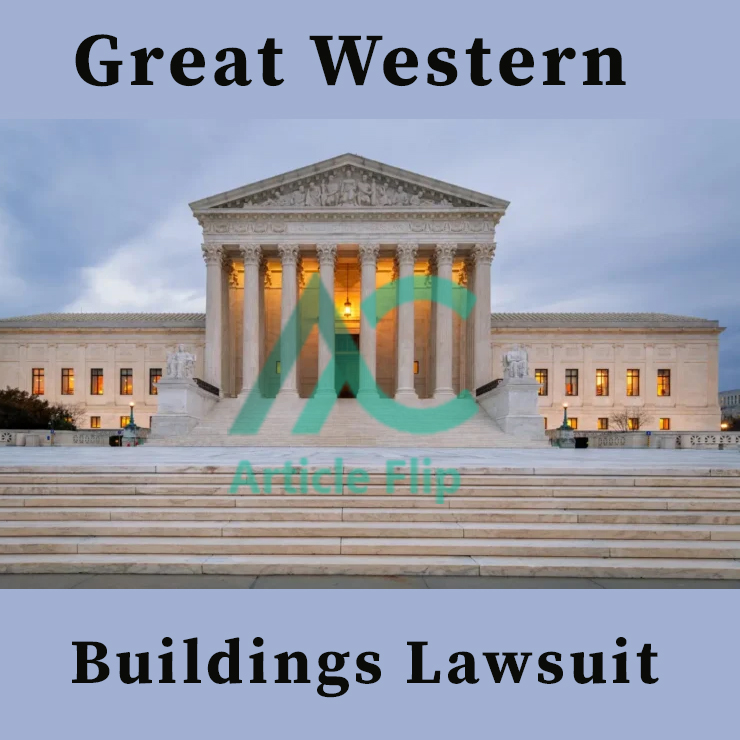 Great Western Buildings Lawsuit